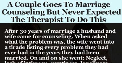 Couple goes marriage counseling and the therapist tries this ...
